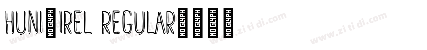 Huni_Irel Regular字体转换 Huni_Irel Regular字体转换